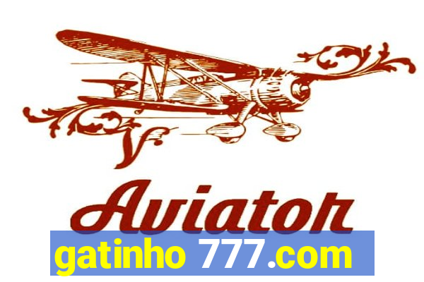 gatinho 777.com